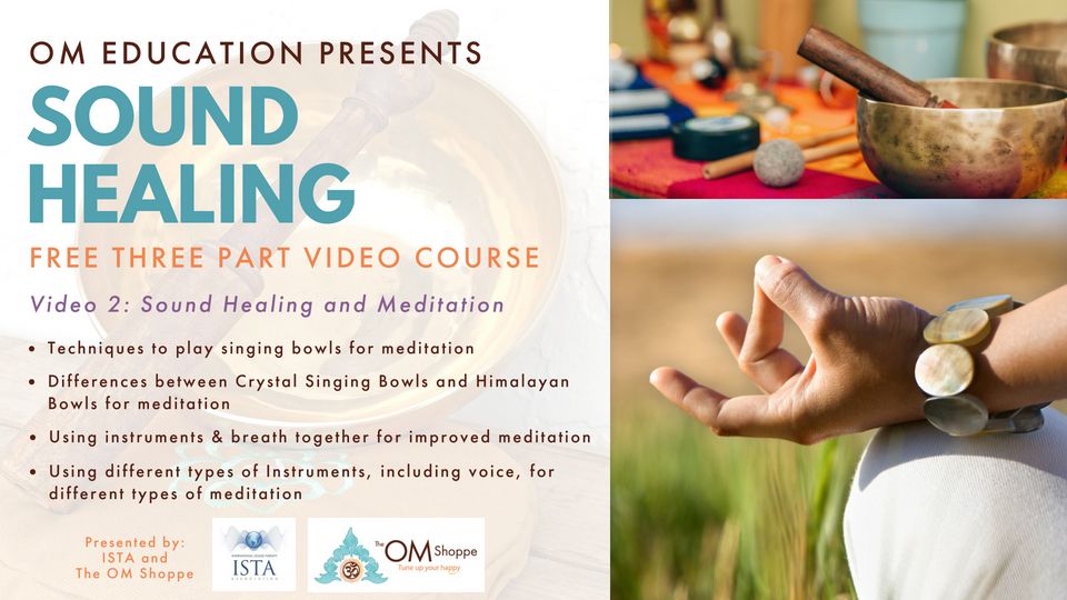 The OM Shoppe's Sound Healing Course - Video 2