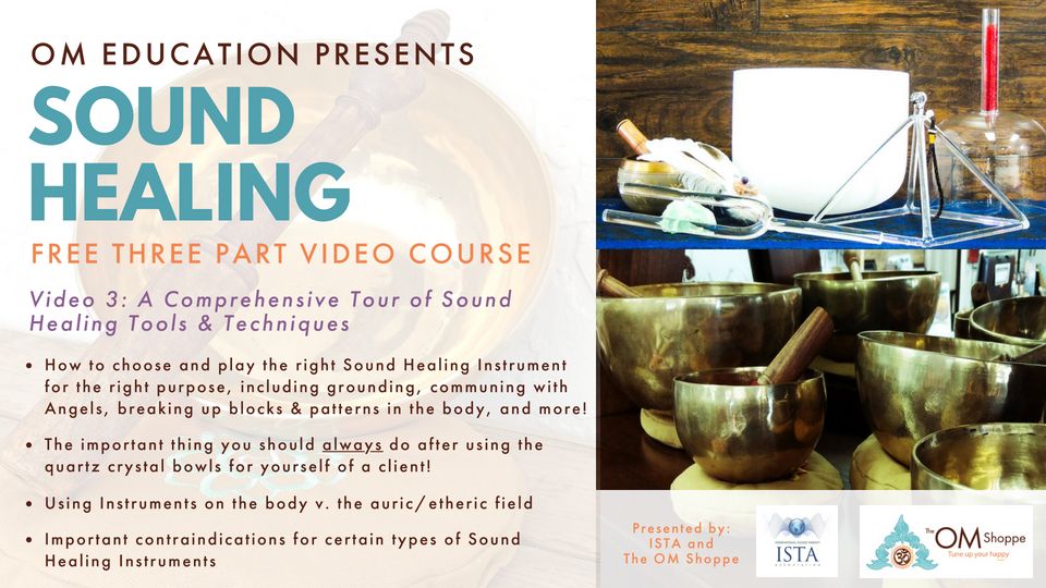 The OM Shoppe's Sound Healing Course - Video 3