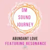 THEOMSHOPPE CSB OM Sound Journey Abundant Love
